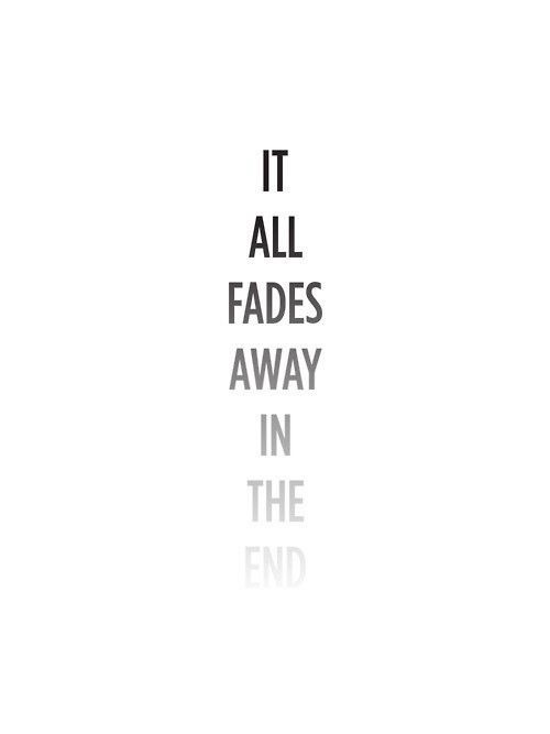 Evanesce: To fade away&nbsp;slowly